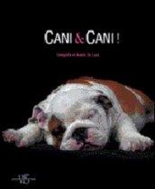 Cani & cani