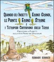 Quando gli insetti erano grandi, le piante erano strane e i tetrapodi cacciavano sulla terra