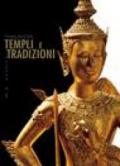 Thailandia. Templi e tradizioni. Ediz. illustrata