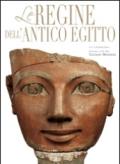 Le regine dell'antico Egitto. Ediz. illustrata