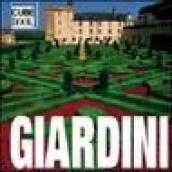 Giardini. Ediz. illustrata