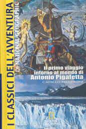 Il primo viaggio intorno al mondo di Antonio Pigafetta