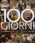 100 giorni. Le immagini dei 100 giorni che hanno cambiato la storia