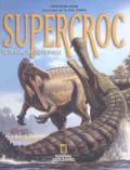 Supercroc. Le origini dei coccodrilli