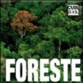 Foreste. Ediz. illustrata