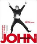 John Lennon. Una rivoluzione in musica. Ediz. illustrata