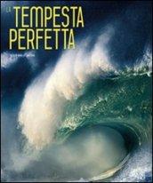 La tempesta perfetta. Ediz. illustrata