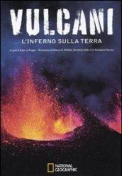 Vulcani. L'inferno sulla Terra