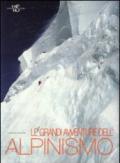 Le grandi avventure dell'alpinismo