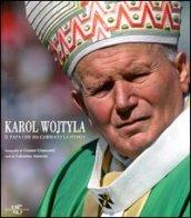 Karol Wojtyla. Il Papa che ha cambiato la storia