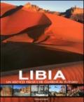 Libia. Un antico paese che guarda al futuro