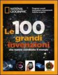 Le 100 grandi invenzioni che hanno cambiato il mondo