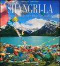 Shangri-La. Suggestioni tibetane lungo la via del té