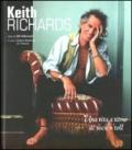 Keith Richards. Una vita a ritmo di rock 'n' roll