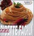 Cucina italiana. 222 ricette facili