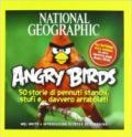 Angry Birds. 50 storie di pennuti stanchi, stufi e... davvero arrabbiati!
