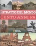 Ritratto del mondo 100 anni fa