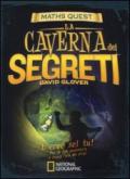 La caverna dei segreti. Maths Quest. Ediz. illustrata