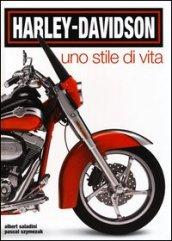 Harley-Davidson. Uno stile di vita. Ediz. illustrata