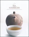 Tea sommelier. Viaggio attraverso la cultura e i riti del tè