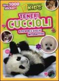 Teneri cuccioli. Sticker e giochi interattivi. Con adesivi. Ediz. illustrata