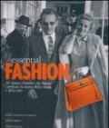 Essential fashion. 20 classici d'autore che hanno cambiato la storia della moda e dello stile. Ediz. illustrata