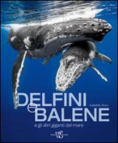 Delfini e balene e gli atri giganti del mare