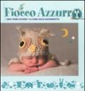 Fiocco azzurro. I miei primi ricordi. Le fiabe della buonanotte