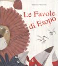 Le favole di Esopo. Ediz. illustrata