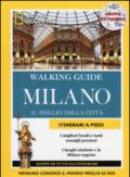 Milano. Il meglio della città. Con cartina