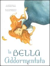 La bella addormentata. Ediz. illustrata