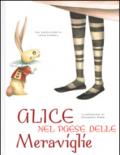 Alice nel paese delle meraviglie. Ediz. illustrata