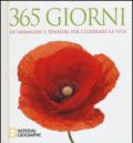 365 giorni di immagini e pensieri per celebrare la vita. Ediz. illustrata