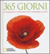 365 giorni di immagini e pensieri per celebrare la vita. Ediz. illustrata