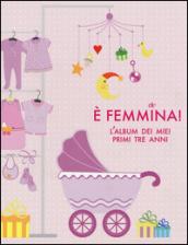 E femmina! L'album dei miei primi tre anni