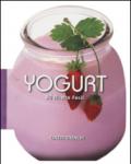 Yogurt. 50 ricette facili