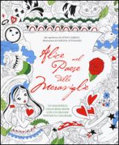 Alice nel paese delle meraviglie. Colouring book. Con poster. Ediz. illustrata