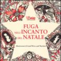 Fuga nell'incanto del Natale. Colouring book da Charles Dickens. Ediz. illustrata