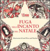 Fuga nell'incanto del Natale. Colouring book da Charles Dickens. Ediz. illustrata