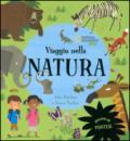 Viaggio nella natura. Con poster. Ediz. illustrata