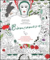 Biancaneve. Colouring book dai fratelli Grimm. Con poster. Ediz. illustrata