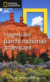 I segreti dei parchi nazionali americani