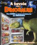 A tavola con i dinosauri. Guida ai menu preistorici.