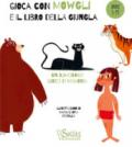 Gioca con Mowgli e il libro della giungla. Ediz. a colori. Con Carte