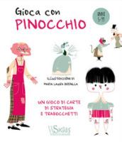 Gioca con Pinocchio. Ediz. a colori. Con Carte