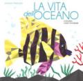 La vita dell'oceano. Colora con i numeri