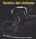 Tecnica del ciclismo. Come l'uomo e la bicicletta lavorano in sintonia