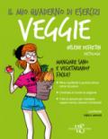 Il mio quaderno di esercizi. Veggie