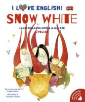 Snow White. I love English! Ediz. illustrata