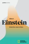 Albert Einstein. Relatività e nuova fisica